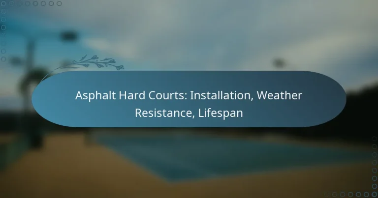 featured-image-asphalt-hard-courts-installation-weather-resistance-lifespan