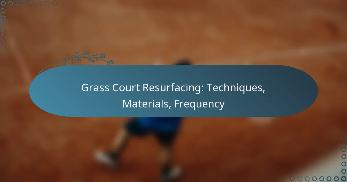 featured-image-grass-court-resurfacing-techniques-materials-frequency
